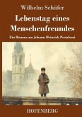 Lebenstag eines Menschenfreundes Lebenstag eines Menschenfreundes