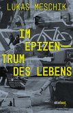Im Epizentrum des Lebens Im Epizentrum des Lebens