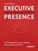 Executive Presence - mehr als der erste Eindruck Executive Presence - mehr als der erste Eindruck