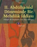 II. Abdülhamid Döneminde Bir Mehdilik Iddiasi