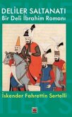 Deliler Saltanati Bir Deli Ibrahim Romani Deliler Saltanati Bir Deli Ibrahim Romani