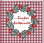 Vom Zauber der Weihnacht Vom Zauber der Weihnacht