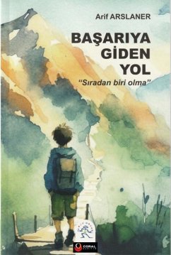 Cover Basariya Giden Yol - Siradan Biri Olma