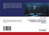 Investigation of Penetration Testing for LAN Network Attacks Investigation of Penetration Testing for LAN Network Attacks