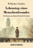 Lebenstag eines Menschenfreundes Lebenstag eines Menschenfreundes