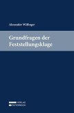 Grundfragen der Feststellungsklage Grundfragen der Feststellungsklage