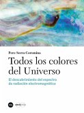 Todos los colores del Universo Todos los colores del Universo
