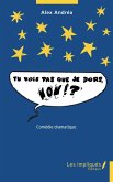 Tu vois pas que je dors, non?