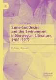 Same-Sex Desire and the Environment in Norwegian Literature, 1908-1979 Same-Sex Desire and the Environment in Norwegian Literature, 1908-1979