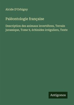 Paléontologie française - D'Orbigny, Alcide