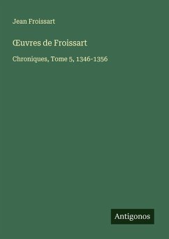 ¿uvres de Froissart - Froissart, Jean ¿uvres de Froissart - Froissart, Jean