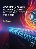 Open Radio Access Network (O-RAN) Systems Architecture and Design (eBook, ePUB)