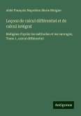 Leçons de calcul différentiel et de calcul intégral