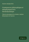 Conséquences philosophiques et métaphysiques de la thermodynamique Conséquences philosophiques et métaphysiques de la thermodynamique