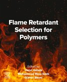 Flame Retardant Selection for Polymers (eBook, ePUB)