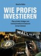 Wie Profis investieren - Bild 1