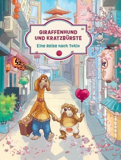 Cover Giraffenhund und Kratzbürste - Eine Reise nach Tokio