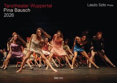 Cover Tanztheater Wuppertal Pina Bausch 2026 Bildkalender A3 Spiralbindung