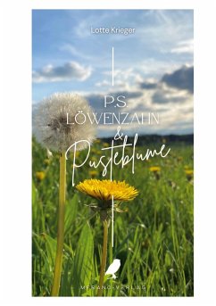 P.S. Löwenzahn & Pusteblume - Krieger, Lotte