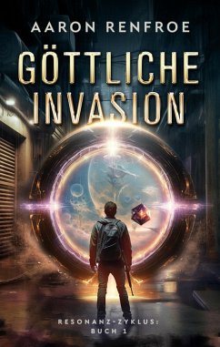 Cover Göttliche Invasion (Resonanzzyklus, #1) (eBook, ePUB)