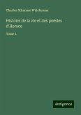 Histoire de la vie et des poésies d'Horace Histoire de la vie et des poésies d'Horace