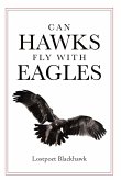 Can Hawks Fly With Eagles (eBook, ePUB)