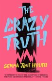 The Crazy Truth (eBook, ePUB) The Crazy Truth (eBook, ePUB)