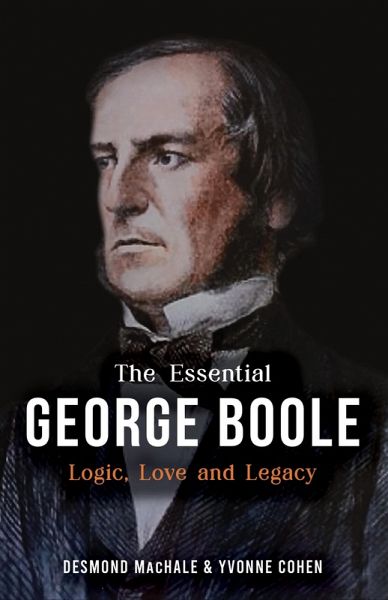 The Essential George Boole (eBook, ePUB)