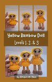 Yellow Rainbow Doll: Levels 1, 2, & 3 (eBook, ePUB)