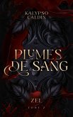 Plumes de sang - Zel - tome 2 (eBook, ePUB) Plumes de sang - Zel - tome 2 (eBook, ePUB)
