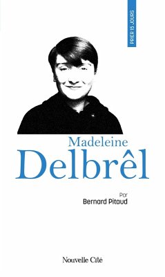 Cover Prier 15 jours avec Madeleine Delbrêl (eBook, ePUB)