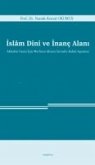 Islam Dini ve Inanc Alani Islam Dini ve Inanc Alani