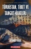 Türkistan, Tibet ve Tangut Ülkeleri Türkistan, Tibet ve Tangut Ülkeleri