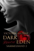 DARK Heart of EDEN - Sammelband 2 (eBook, ePUB) DARK Heart of EDEN - Sammelband 2 (eBook, ePUB)
