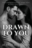 Drawn to You (eBook, ePUB) Drawn to You (eBook, ePUB)