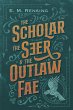 The Scholar The Seer and The Outlaw Fae... - Bild 1
