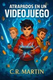 Atrapados en un videojuego : un trepidante libro infantil de aventuras para niños de 9, 10, 11 y 12 años (eBook, ePUB) Atrapados en un videojuego : un trepidante libro infantil de aventuras para niños de 9, 10, 11 y 12 años (eBook, ePUB)