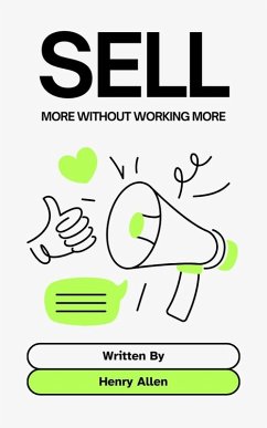 Cover Sell ¿¿More Without Working More (Preparation for Success, #1) (eBook, ePUB)