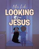 Looking For Jesus (eBook, ePUB)