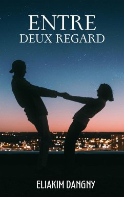 Cover Entre Deux Regard (eBook, ePUB)