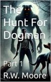 The Hunt For Dogman (eBook, ePUB) The Hunt For Dogman (eBook, ePUB)