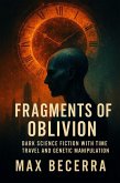 Fragments of Oblivion (FANTASÍA Y CIENCIA FICCIÓN, #11) (eBook, ePUB) Fragments of Oblivion (FANTASÍA Y CIENCIA FICCIÓN, #11) (eBook, ePUB)