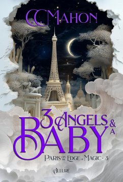 Cover Three Angels and a Baby (Paris on the Edge of Magic, #3) (eBook, ePUB)