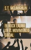 El Rock Latino en el Movimiento Social (eBook, ePUB)
