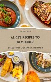 Alice's Recipes to Remember (eBook, ePUB) Alice's Recipes to Remember (eBook, ePUB)