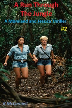 A Run Through The Jungle (Moreland and Jessica, #2) (eBook, ePUB) - McConnell, K.