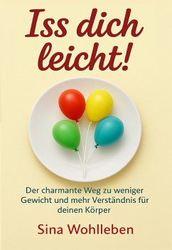 Iss dich leicht! (eBook, ePUB) - Wohlleben, Sina
