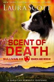 Scent of Death (Sullivan K9 Search and Rescue, #5) (eBook, ePUB)
