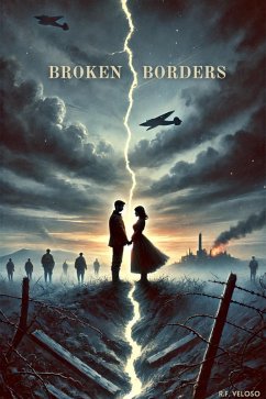 Broken Borders (eBook, ePUB) - Veloso, R. F. Broken Borders (eBook, ePUB) - Veloso, R. F.