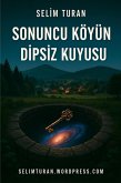 Sonuncu Köyün Dipsiz Kuyusu (eBook, ePUB) Sonuncu Köyün Dipsiz Kuyusu (eBook, ePUB)